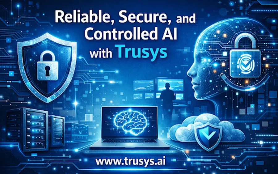 Building Reliable, Secure, and Controlled AI with Trusys